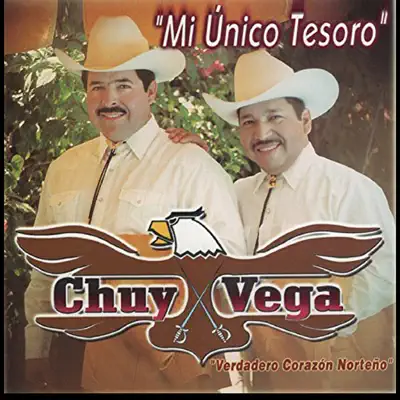 Mi Único Tesoro - Chuy Vega Mi Único Tesoro - Chuy Vega