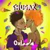 Shugar - Single album lyrics, reviews, download