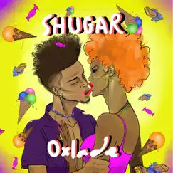 Shugar - Single by Oxlade album reviews, ratings, credits