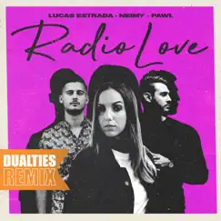 Radio Love (Dualities Remix) Song Lyrics