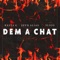 Dem a Chat (feat. Sevn Alias & Sligg) - Rasta G lyrics