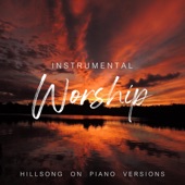 Instrumental Worship - Hillsong on Piano Versions - EP artwork