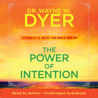 Dr. Wayne W. Dyer - The Power of Intention artwork