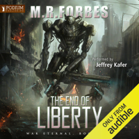 M. R. Forbes - The End of Liberty: War Eternal, Book 2 (Unabridged) artwork
