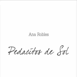 Pedacitos de Sol - Ana Robles
