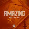 Stream & download Amazing (feat. Nova & Jakii) - Single