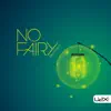 No Fairy - EP album lyrics, reviews, download