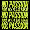 No Passion (feat. Los Rakas) - Single album lyrics, reviews, download