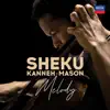 Stream & download Sheku Kanneh-Mason: Melody - Single