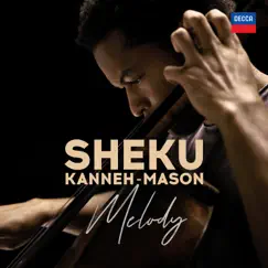 Sheku Kanneh-Mason: Melody - Single by Sheku Kanneh-Mason album reviews, ratings, credits