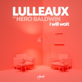I Will Wait (feat. Hero Baldwin) artwork