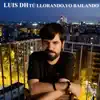 Tú Llorando, Yo Bailando - Single album lyrics, reviews, download