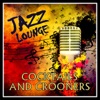 Jazz Lounge - Cocktails and Crooners