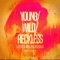 Young/Wild/Reckless - TigerSwan lyrics