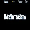 Begin Again (feat. Machina II) - Single album lyrics, reviews, download