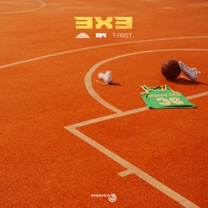 3x3 (feat. 104 & T-Fest) - Single
