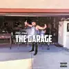 Stream & download The Garage (feat. Gizzar & Stonie G) - Single