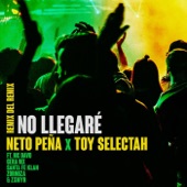 No Llegare (Remix del Remix) [feat. Gera MX, MC Davo, Santa Fe Klan, Zornoza & Zxmyr] artwork