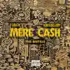Mere Cash (feat. KdotMelody) - Single album lyrics, reviews, download