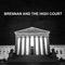 Dred Scott V. Sandford - Brennan and the High Court lyrics