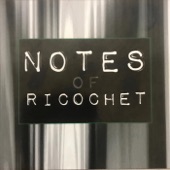 Notes of Ricochet - EP artwork