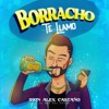 Borracho Te Llamo - Single