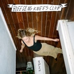Bleeding Knees Club - Spin