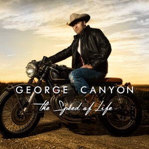 George Canyon - The Speed of Life - Line Dance Musik
