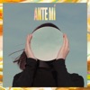 Ante Mí - Single