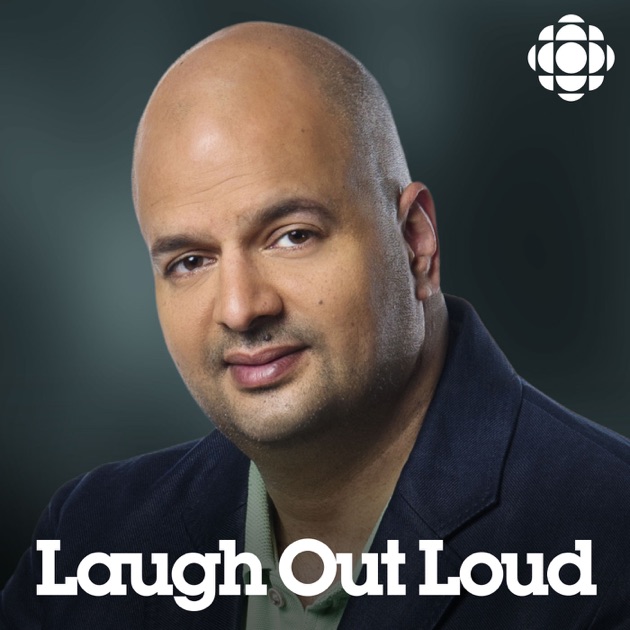 Laugh Out Loud From Cbc Radio By Cbc On Apple Podcasts 7553