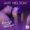 Dancing With Strangers - Jaki Nelson lyrics