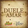 Duele Amar (feat. El Trono de México) - Single album lyrics, reviews, download