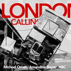 London Calling by Michael Oman, Amandine Beyer & Austrian Baroque Company album reviews, ratings, credits