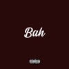 Bah - Single