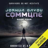 Joshua Gayou - Commune: Book Four: Commune Series, Book 4 (Unabridged) artwork