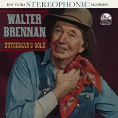 Dutchman's Gold by Walter Brennan album reviews, ratings, credits
