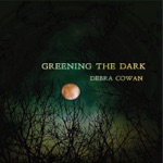 Debra Cowan - Hills of Greenmore (feat. Duke Levine, Richard Gates, John Roberts, Billy Novick & Dave Mattacks)