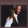 Bill Hughes - Dream Master