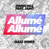 Allumé allumé (DAZZ Remix) [feat. Jano] - Single