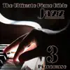 The Ultimate Piano Bible - Jazz 3 Of 8 album lyrics, reviews, download