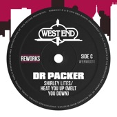 Heat You Up (Melt You Down) [Dr Packer Reworks] - Single