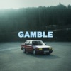 Gamble - Single