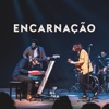 Encarnação - Single