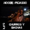 Churros y Bachas - Noobe Picasso lyrics