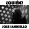 ¿quién? - José Ianniello lyrics