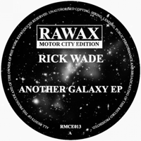 Rick Wade - Another Galaxy - EP artwork