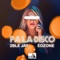 Pa la Disco - 2ble Jay & edZone lyrics