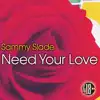 Stream & download Need Your Love - Single