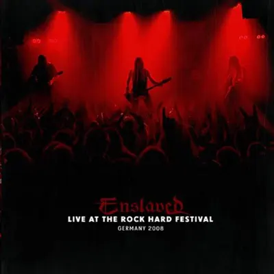 Live at Rock Hard Festival, 2008 - Enslaved