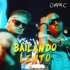 Bailando Lento - Single